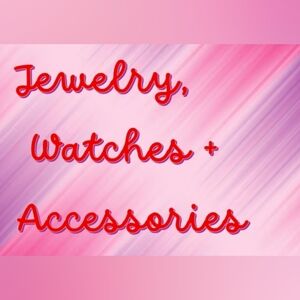 𝗝𝗲𝘄𝗲𝗹𝗿𝘆,𝗪𝗮𝘁𝗰𝗵𝗲𝘀 + 𝗔𝗰𝗰𝗲𝘀𝘀𝗼𝗿𝗶𝗲𝘀